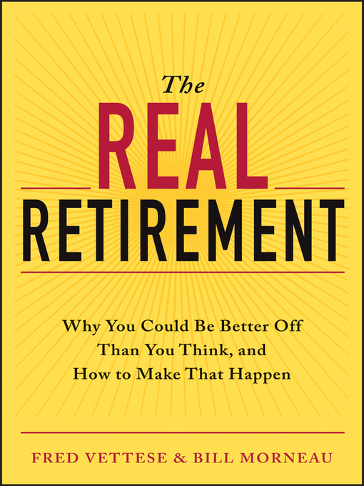 Title details for The Real Retirement by Fred Vettese - Available